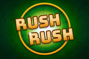 Rush Rush